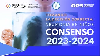 TOMANDO LA DECISIÓN CORRECTA NEUMONIA EN NIÑOS CONSENSO 20232024 [upl. by Cele]