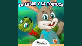 La Liebre y la Tortuga [upl. by Aschim]