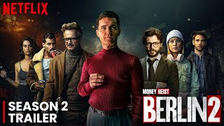 Berlin Season 2 Release Date Announcement Trailer  Money Heist Prequel 2024 [upl. by Mendoza]