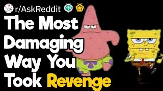 The Most Damaging Way You Took Revenge [upl. by Daly]