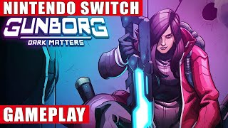 Gunborg Dark Matters Nintendo Switch Gameplay [upl. by Meris]