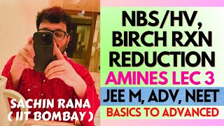 ❤️‍🔥Birch Reduction NBS Radical Halogenation  Amines  JEE Main Advanced NEET 2024 [upl. by Lenoj]