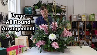 How To Make A Large All Round Flower Arrangement [upl. by Aidnic95]