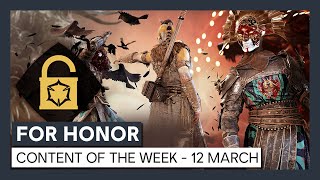 FOR HONOR  CONTENT OF THE WEEK  12 MARCH [upl. by Yolanda]