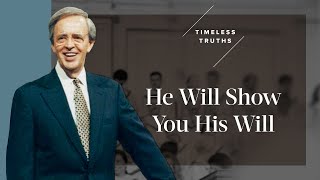 He Will Show You His Will  Timeless Truths – Dr Charles Stanley [upl. by Leifer863]