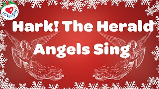 Hark The Herald Angels Sing with Lyrics  Love to Sing Christmas Songs and Carols 🎄 [upl. by Aremus]