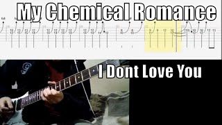 My Chemical Romance I Dont Love You Guitar Cover Tab [upl. by Jarlen298]