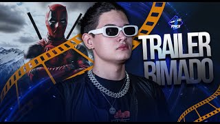 🔥🔥🔥 Lil Vi rimando no Trailer do DeadPool  Trailer Rimado 14 [upl. by Claudell]