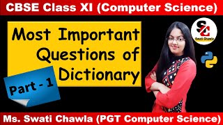 Dictionary Ques Ans Part  1  CBSE Class 11 and 12 Computer Science with Python [upl. by Nomed]