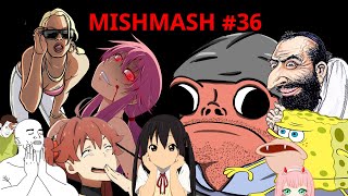 MISHMASH 36 [upl. by Prue693]