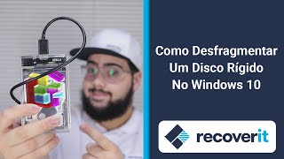 Como desfragmentar um Disco Rígido no Windows 10  Wondershare Recoverit [upl. by Eenert]