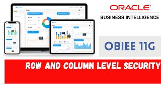 Row and Column Level Security in OBIEE  Part  1  How to Secure OBIEE 11g [upl. by Aiynot581]