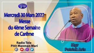 Mercredi 30 Mars 2022  Messe du Mercredi de la Quatrième Semaine de Carême [upl. by Stroud]