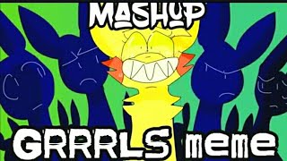 GRRRLS meme  Mashup [upl. by Tyrus]