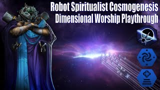 The Ultimate Dimensional Worshipers  Stellaris Cosmogenesis Full Playthrough [upl. by Onairda]