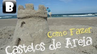 Como fazer castelos de areia Tutorial [upl. by Esylla]