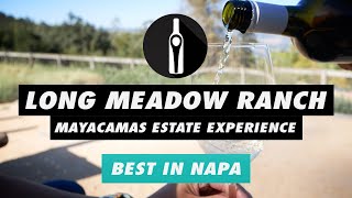 Long Meadow Ranch  Mayacamas Estate Experience Indulge in Wine Olive Oil amp Napa Views [upl. by Warfold]