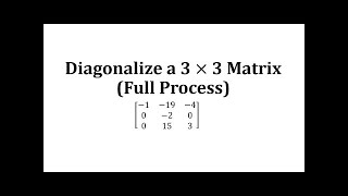 Diagonalizar una matriz de 3 por 3 proceso completo [upl. by Anidene]