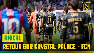 Crystal Palace  FC Nantes  linside du match [upl. by Mela]