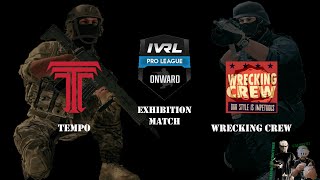 Onward VR  IVRL Exhibition Match Tempo VS Wrecking Crew [upl. by Anirba]