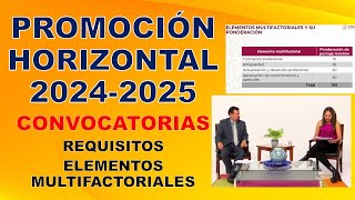 Promoción Horizontal 20242025 Educación Básica Convocatoria requisitos y elementos multifactoriales [upl. by Enilarac]