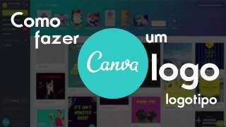 CANVA  Como Fazer um LOGOTIPO  Como Criar uma LOGOMARCA [upl. by Ecirtam]