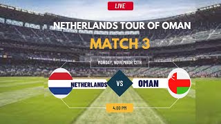 Oman vs Netherlands  Match 3  Netherlands tour of Oman [upl. by Enila]