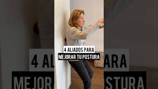 4 ALIADOS PARA MEJORAR TU POSTURA [upl. by Jonina]