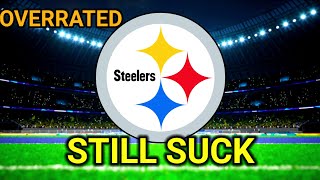 This Team Still Sucks Pittsburgh Steelers [upl. by Helban108]