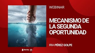 Webinar Iberley  Mecanismo de la Segunda Oportunidad [upl. by Eniawtna758]