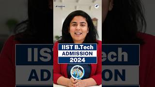 💯IIST BTech 2024 Admissions Begin🤩IIST UG Admission JEE Advanced 2024 Shorts IIST BTech2024 ECE [upl. by Netsua]