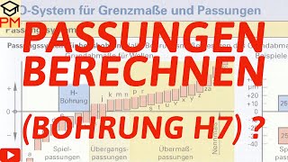 Wie berechne ich Passungen  H7 Bohrung  Ausbildung  Studium  Einfach Erklärt [upl. by Lupe]