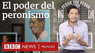 Por qué el peronismo es tan poderoso en Argentina  BBC Mundo [upl. by Atelokin]