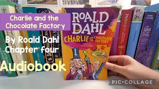 Charlie and the Chocolate Factory  Chapter 4 by Roald Dahl Audiobook [upl. by Sirtemed230]