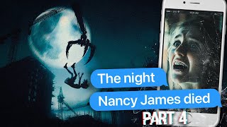 The Night Nancy James Died  Part 4  Scary Texting Story [upl. by Slocum]