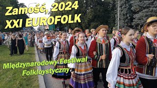 Zamość 2024 4K XXI Eurofolk  rozpoczęcie [upl. by Lud468]