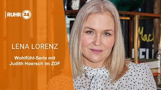 Lena Lorenz – WohlfühlSerie mit Judith Hoersch im ZDF [upl. by Aehcim]