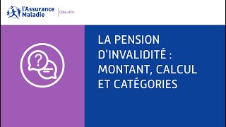 Pension dinvalidité  Montant calcul et catégories [upl. by Guendolen992]