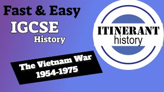 IGCSE History 0470  The Vietnam War 1954  1975 [upl. by Pastelki]