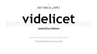 How to pronounce Videlicet  English pronunciation [upl. by Labanna]