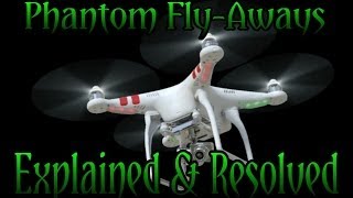 DJI Phantom 2 Vision  flyaways  Explained amp Resolved [upl. by Enoek]