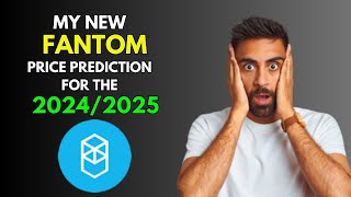 My New FANTOM FTM Price Prediction for 20242025 [upl. by Lirbaj]