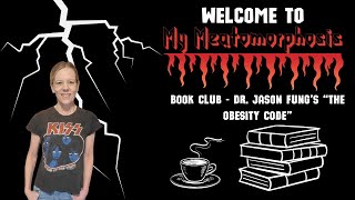 Book Club  Dr Jason Fungs quotThe Obesity Codequot [upl. by Natanhoj]