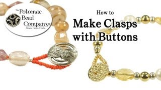 How to Make Clasps with Buttons [upl. by Labina]