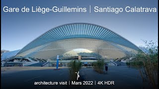 Gare de LiègeGuillemins｜Liège｜Santiago Calatrava  Modern architecture tour  walking tour  4K HDR [upl. by Llenrrad682]