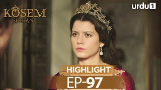 Kosem Sultan Episode 97 Highlights Magnificent Century [upl. by Ainoval]