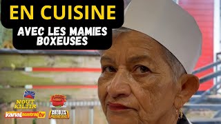 CUISINE  les Mamies boxeuses [upl. by Jacinthe]