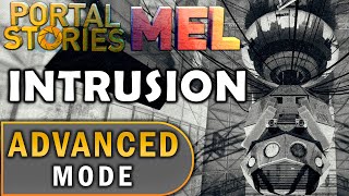 Portal Stories Mel  Intrusion  Chapter 5 Advanced Mode [upl. by Dimond]