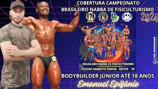 ATLETA EMANUEL EPIFÂNIO • BODYBUILDER JÚNIOR NABBA DE FISICULTURISMO 2024 [upl. by Beesley]