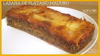 LASAÑA DE PLÁTANO MADURO CON CARNE MOLIDA Pastelón de Carne  Una de mis Recetas Favoritas [upl. by Anauqal]